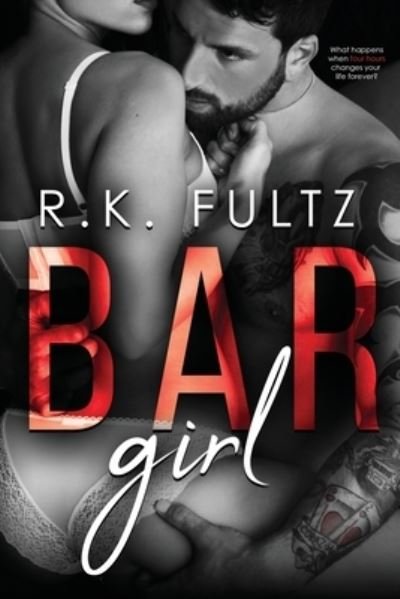 Cover for R K Fultz · Bar Girl (Pocketbok) (2019)