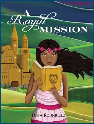 Cover for Luisa Rodriguez · A Royal Mission (Hardcover Book) (2020)