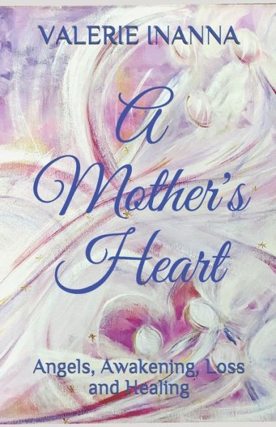 Cover for Valerie Inanna · A Mother's Heart (Paperback Book) (2020)