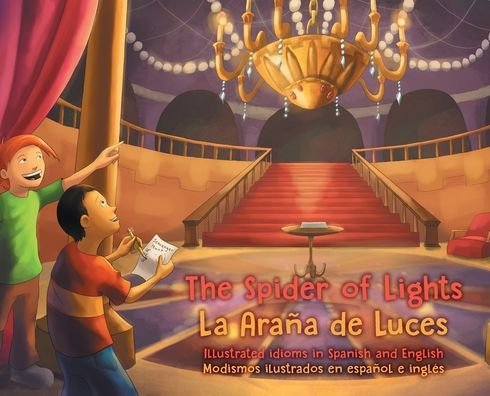 Cover for Lauren Dundes · The Spider of Lights - La Arana de Luces (Hardcover Book) (2021)
