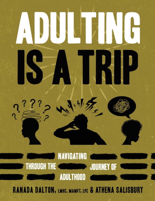 Cover for Ranada Dalton · Adulting Is A Trip: Navigating Through the Journey of Adulthood: Navigating (Paperback Book) (2021)