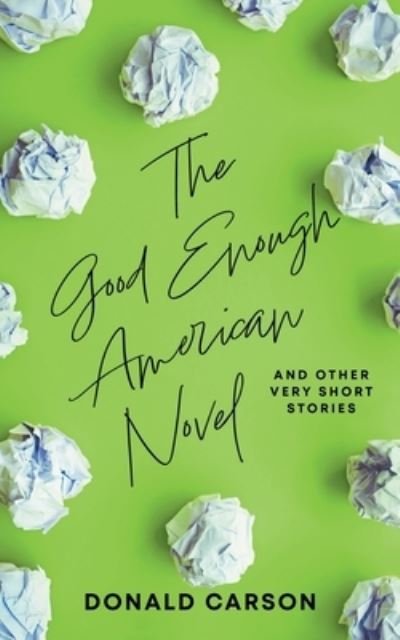 Cover for Favorite Trick Books · The Good Enough American Novel (Paperback Book) (2022)