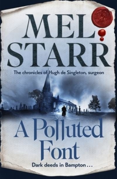 Cover for Mel Starr · A Polluted Font - The Chronicles of Hugh de Singleton, Surgeon (Paperback Bog) (2023)