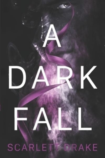 Cover for Scarlett Drake · A Dark Fall (Paperback Book) (2021)