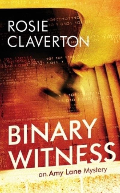 Cover for Rosie Claverton · Binary Witness (Paperback Book) (2021)