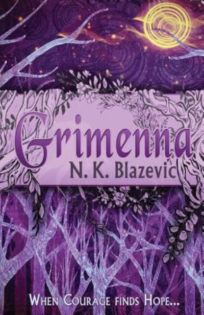 Grimenna - N. K. Blazevic - Livros - EDGE Science Fiction and Fantasy Publish - 9781770531703 - 18 de abril de 2018