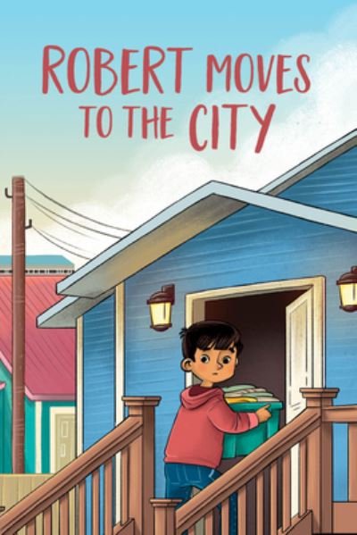 Cover for Caley Clements · Robert Moves to the City: English Edition - Nunavummi Reading Series|Social Emotional Learning|TJ and Friends (Paperback Book) [English edition] (2022)