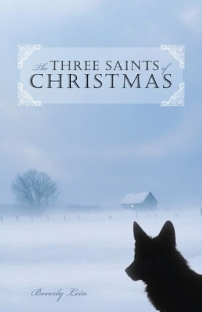 Cover for Beverly Lein · The Three Saints of Christmas (Pocketbok) (2020)
