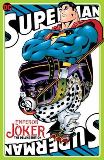 Superman Emperor Joker The Deluxe Edition - Jeph Loeb - Bücher - DC Comics - 9781779525703 - 5. März 2024