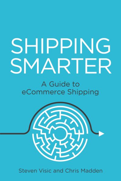 Shipping Smarter - Steven Visic - Books - Rethink Press - 9781781335703 - March 18, 2021