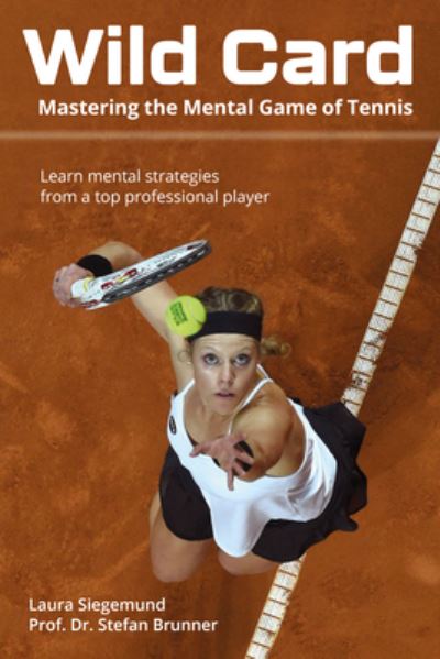 Cover for Laura Siegemund · Wild Card: Mastering the Mental Game of Tennis (Pocketbok) (2024)