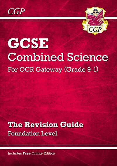 Cover for CGP Books · New GCSE Combined Science OCR Gateway Revision Guide - Foundation: Inc. Online Ed, Quizzes &amp; Videos (Bog) [With Online edition] (2023)