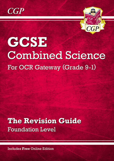 New GCSE Combined Science OCR Gateway Revision Guide - Foundation: Inc. Online Ed, Quizzes & Videos - CGP OCR Gateway GCSE Combined Science - CGP Books - Boeken - Coordination Group Publications Ltd (CGP - 9781782945703 - 21 november 2023