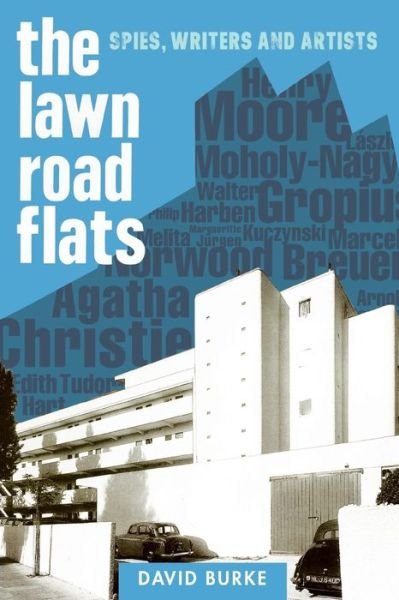 Cover for David Burke · The Lawn Road Flats: Spies, Writers and Artists - History of British Intelligence (Paperback Book) (2019)