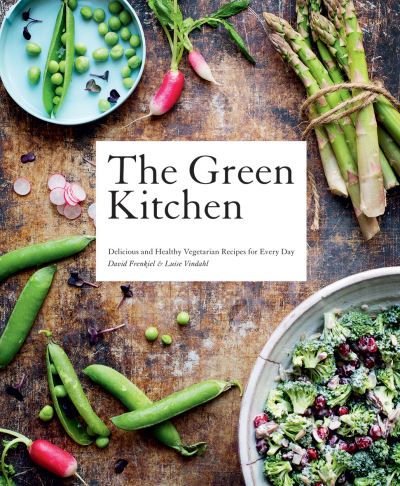 Cover for David Frenkiel · The Green Kitchen: Delicious and Healthy Vegetarian Recipes for Every Day (Inbunden Bok) (2021)