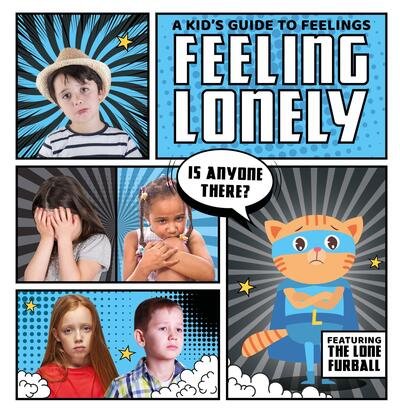Cover for Kirsty Holmes · Feeling Lonely - A Kid's Guide to Feelings (Hardcover bog) (2018)