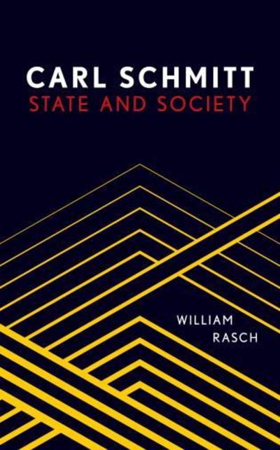 Cover for William Rasch · Carl Schmitt: State and Society (Paperback Book) (2019)