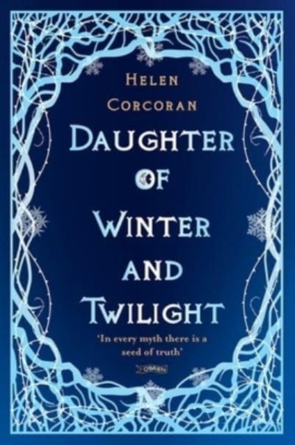 Cover for Helen Corcoran · Daughter of Winter and Twilight: In every myth there is a seed of truth - Queen of Coin and Whispers (Paperback Book) (2023)