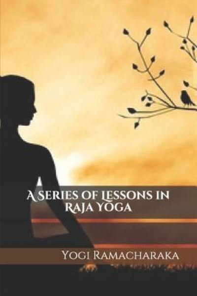 Cover for Yogi Ramacharaka · A Series of Lessons in Raja Yoga (Taschenbuch) (2019)