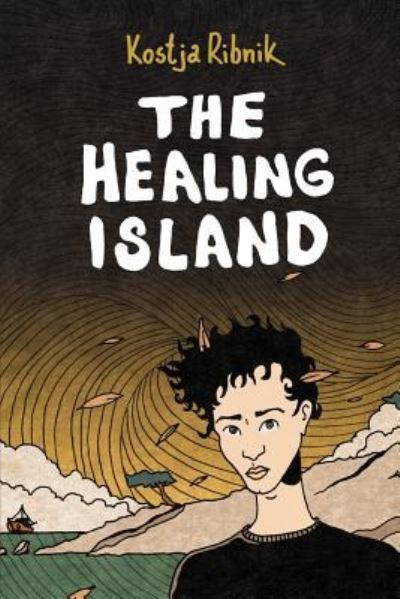 Cover for Kostja Ribnik · The Healing Island (Paperback Book) (2019)