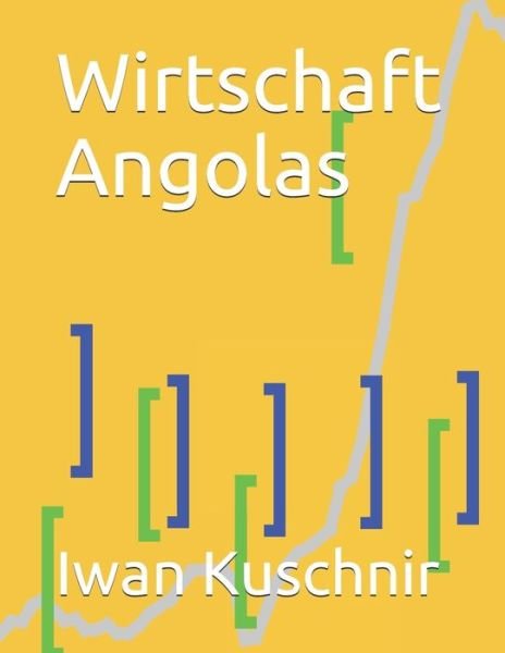 Cover for Iwan Kuschnir · Wirtschaft Angolas (Pocketbok) (2019)
