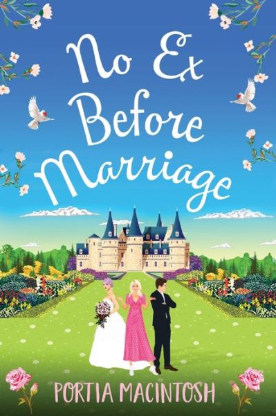 Cover for Portia MacIntosh · No Ex Before Marriage: The perfect laugh-out-loud new romantic comedy from Portia MacIntosh for 2022 (Pocketbok) [Large type / large print edition] (2022)