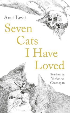 Cover for Anat Levit · Seven Cats I Have Loved (Paperback Book) [Main edition] (2023)