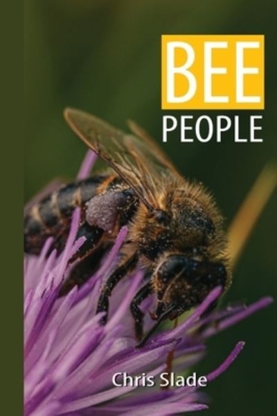 Cover for Chris Slade · Bee People (Paperback Book) (2020)