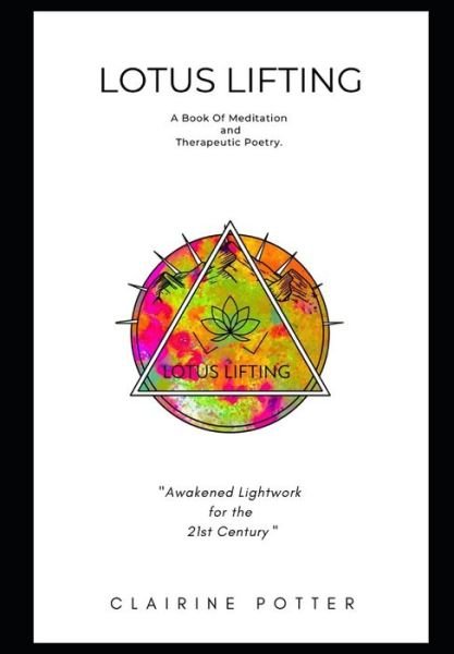 Clairine Potter · Lotus Lifting (Paperback Book) (2021)
