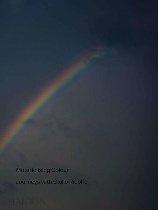 Cover for Jane Withers · Materialising Colour: Journeys with Giulio Ridolfo (Paperback Book) (2020)
