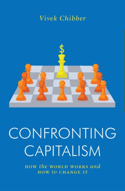 Cover for Vivek Chibber · Confronting Capitalism: How the World Works and How to Change It - Jacobin (Taschenbuch) (2022)