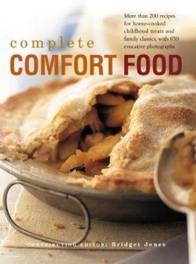 Cover for Bridget Jones · The Complete Comfort Food: More Than 200 Recipes for Home-Cooked Childhood Treats and Family Classics, with 650 Evocative Photographs (Hardcover Book) (2017)