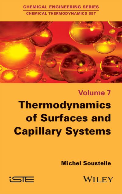 Cover for Soustelle, Michel (Ecole des Mines de Saint-Etienne, France) · Thermodynamics of Surfaces and Capillary Systems (Hardcover Book) (2016)