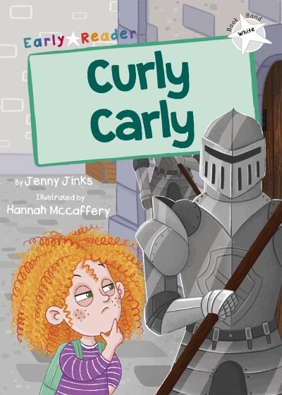 Cover for Jenny Jinks · Curly Carly: (White Early Reader) - Maverick Early Readers (Paperback Book) (2021)