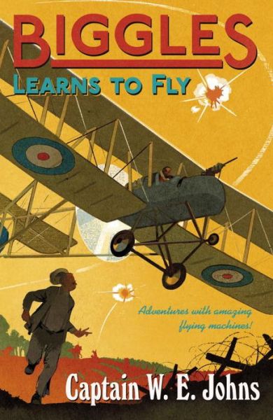 Cover for W E Johns · Biggles Learns to Fly - Biggles (Paperback Book) (2014)