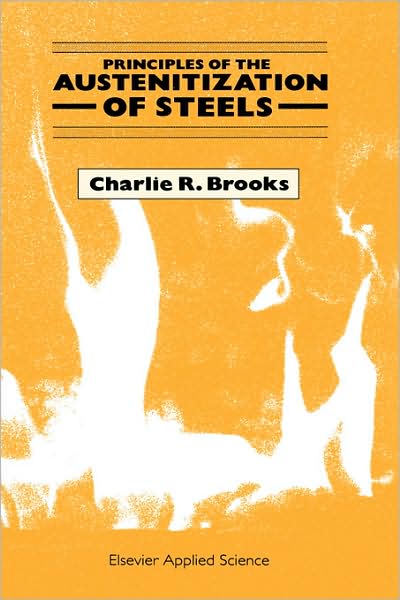 Cover for Charlie R. Brooks · Principles of the Austenitization of Steels (Hardcover Book) (1992)