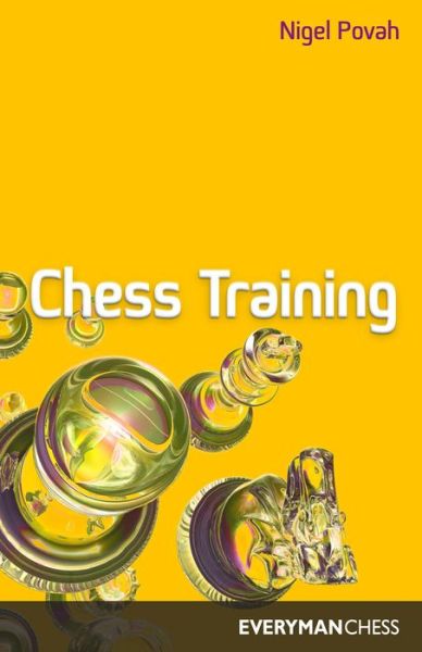 Chess Training - J.N. Walker - Books - Everyman Chess - 9781857441703 - February 1, 1995