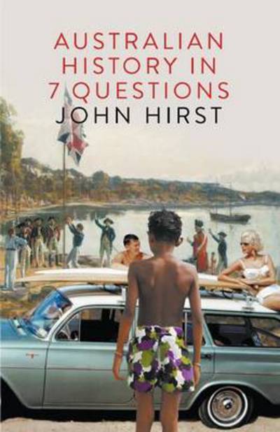 Cover for John Hirst · Australian History in Seven Questions (Paperback Book) (2014)