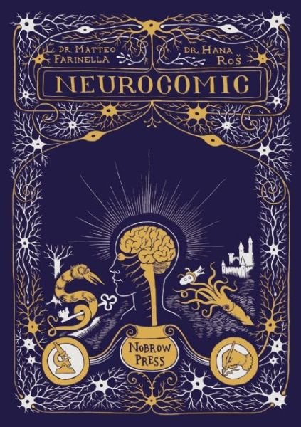 Neurocomic - Neurocomics - Matteo Farinella - Bücher - Nobrow Ltd - 9781907704703 - 15. April 2014