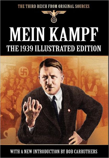 Cover for Adolf Hitler · Mein Kampf - The 1939 Illustrated Edition (Hardcover Book) (2011)