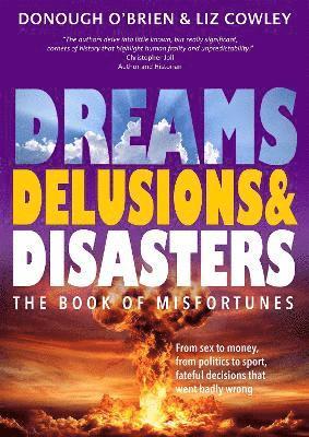 Cover for Donough O'Brien · Dreams, Delusions &amp; Disasters: The Book of Misfortunes (Paperback Book) (2023)