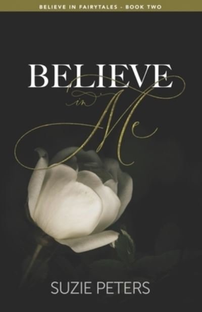 Cover for Suzie Peters · Believe in Me - Believe in Fairy Tales (Paperback Book) (2019)