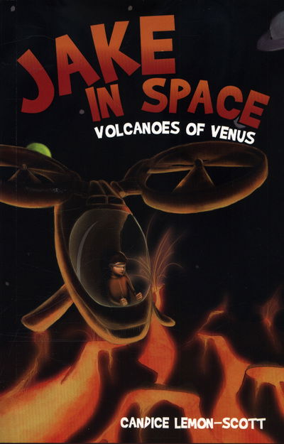 Cover for Candice Lemon-Scott · Jake in Space: Volcanoes of Venus - Jake in Space (Paperback Book) (2018)