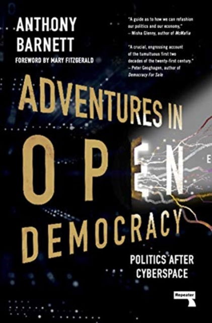 Cover for Anthony Barnett · Adventures in Open Democracy: Exploring the Future in Cyberspace (Paperback Book) (2026)