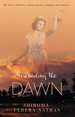 Cover for Shiroma Perera Nathan · Serenading the Dawn (Paperback Book) (2019)