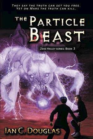 The Particle Beast - Ian C Douglas - Books - IFWG Publishing International - 9781925496703 - May 17, 2017