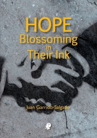 Cover for Jean Garrido-Salgado · Hope Blossoming in their Ink (Paperback Book) (2020)