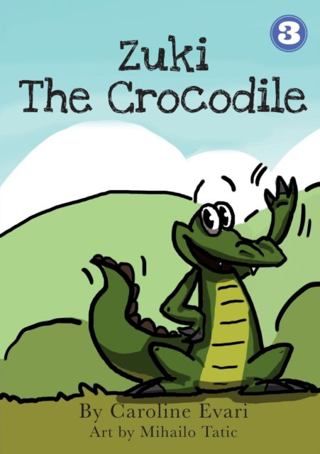 Cover for Caroline Evari · Zuki the Crocodile (Paperback Book) (2018)