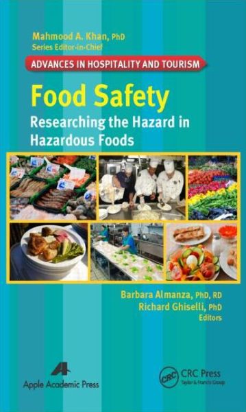 Cover for Barbara Almanza · Food Safety: Researching the Hazard in Hazardous Foods - Advances in Hospitality and Tourism (Hardcover Book) (2014)