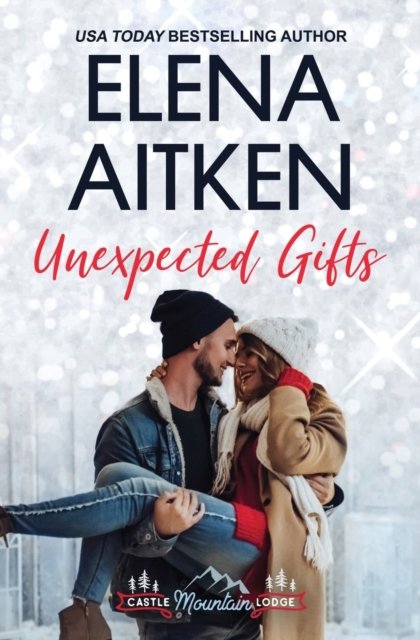 Cover for Elena Aitken · Unexpected Gifts (Pocketbok) (2017)